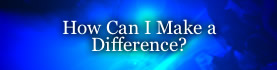 How Can I Make a Difference?